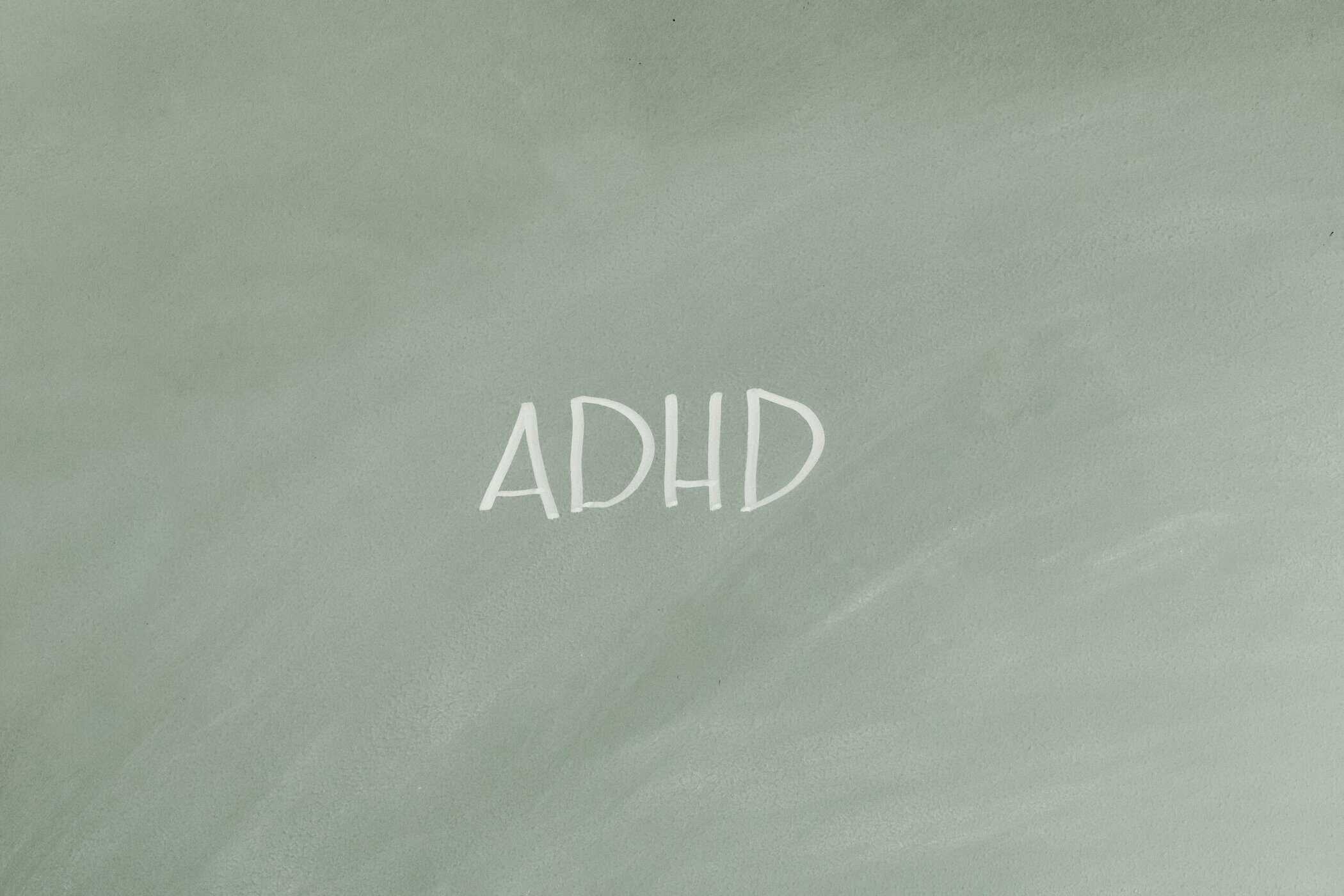 board displaying the words ADHD